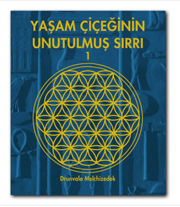 Yaşam Çiçeğinin Unutulmuş Sırrı